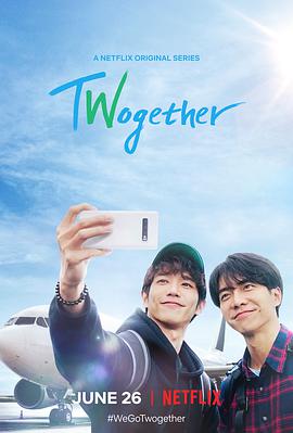 Twogether:男神一起来看你(全集)